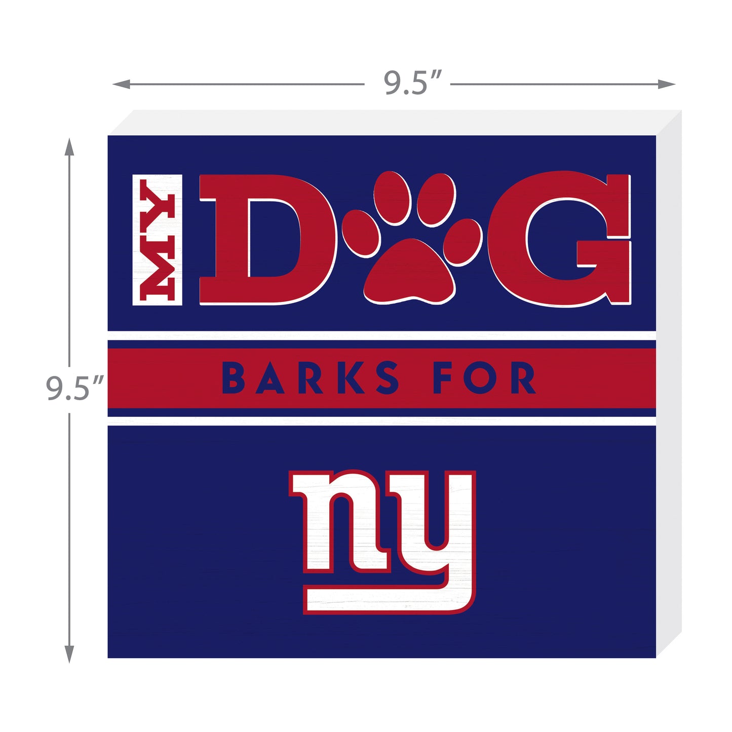 New York Giants my dog barks sign dimensions