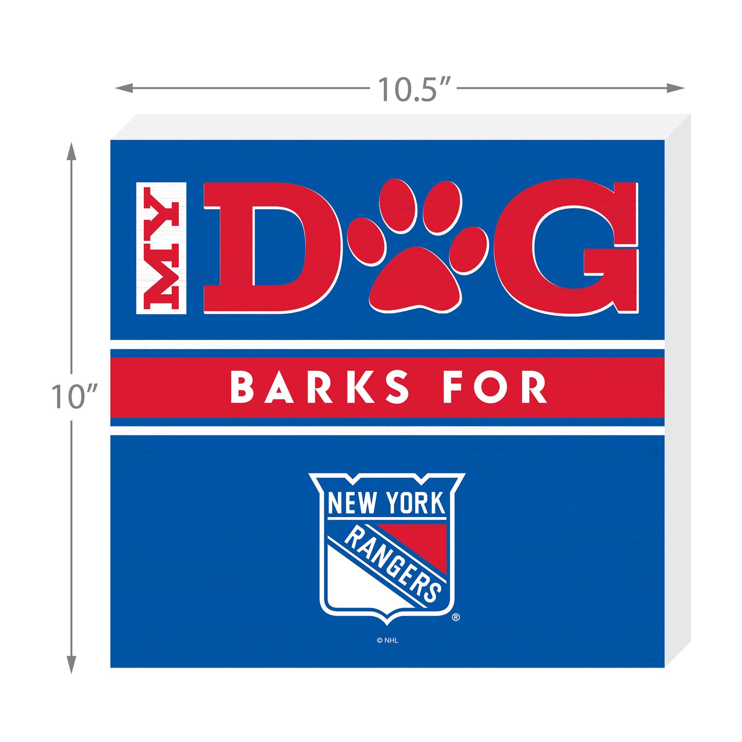 New York Rangers my dog barks sign dimensions