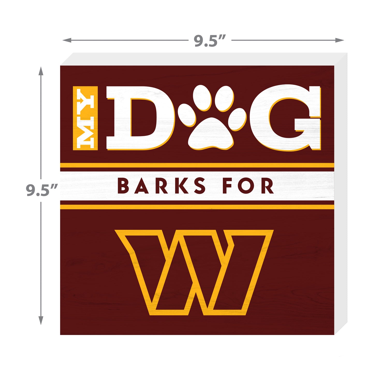 Washington Commanders my dog barks sign dimensions
