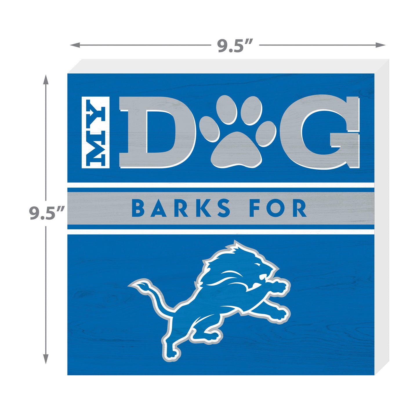 Detroit Lions my dog barks sign dimensions