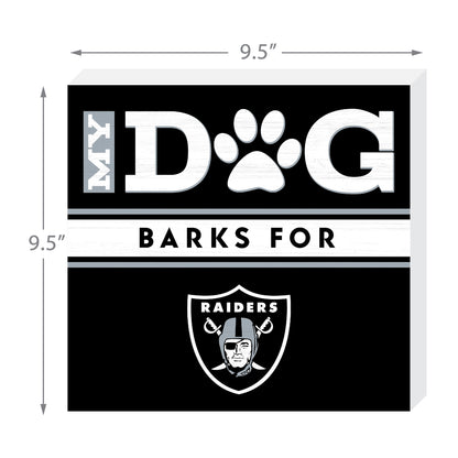 Las Vegas Raiders my dog barks sign dimensions
