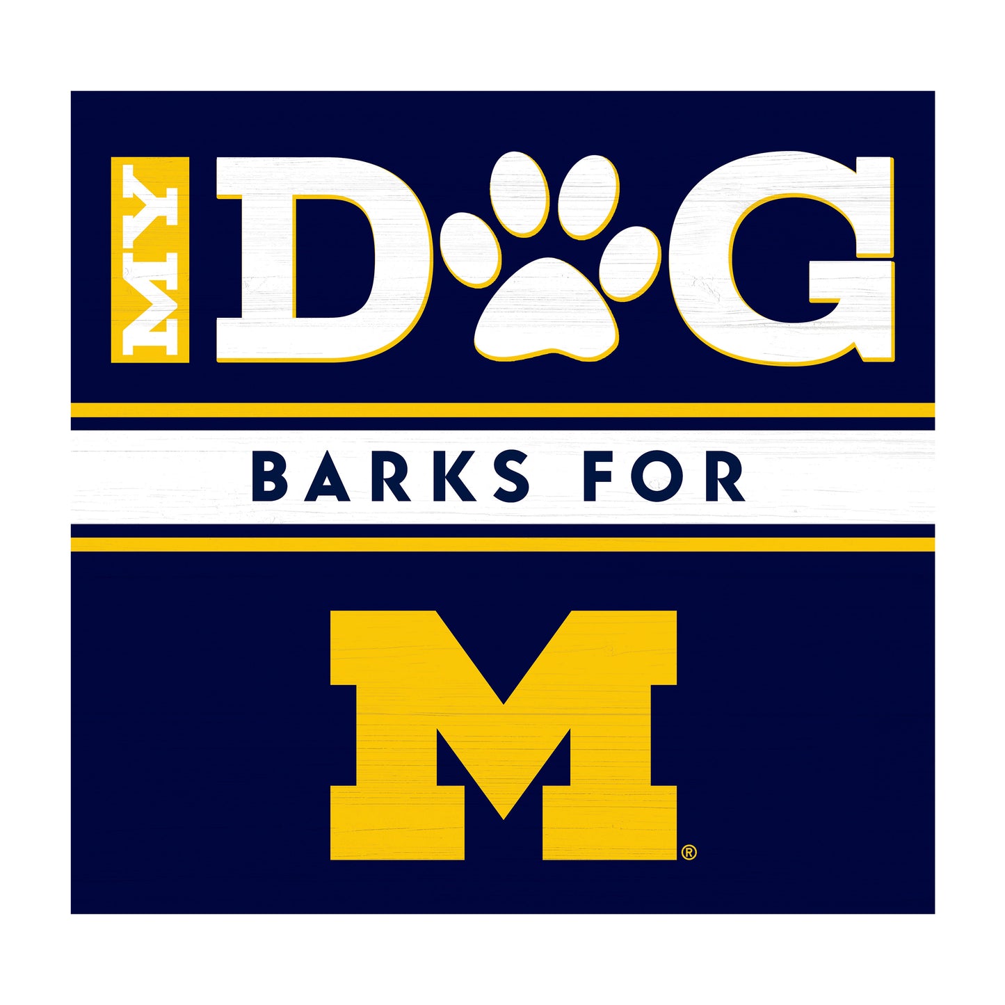 Michigan Wolverines dog sign