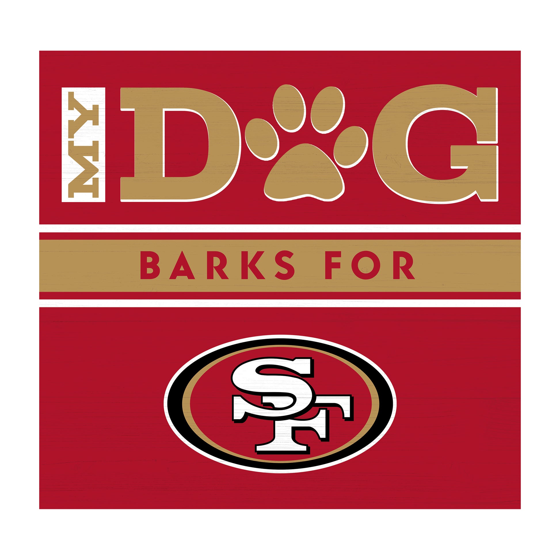 San Francisco 49ers dog sign